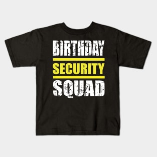 Birthday security Squad Kids T-Shirt